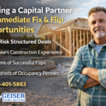 Real estate investor seeking capital partner for fix and flip projects with construction site background and Geiser Home Buyers branding